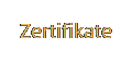 Zertifikate